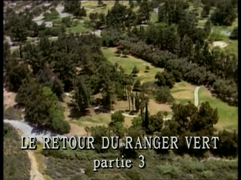 Le retour du Ranger Vert, partie 3