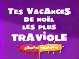 TF1 - TF! Jeunesse - Tes vacances de Traviole